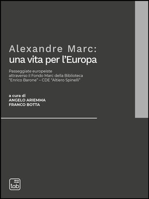 cover image of Alexandre Marc--una vita per l'Europa
